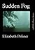 Sudden Fog