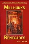 Millhunks and Renegades : A Portrait of a Pittsburgh Neighborhood