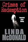 Crimes of Redemption by Linda  McDonald