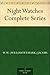 Night Watches Complete Series by W.W. Jacobs