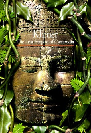 Khmer: The Lost Empire of Cambodia (Paperback)
