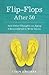Flip-Flops After 50: And Other Thoughts on Aging I Remembered to Write Down