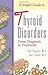A Simple Guide to Thyroid Disorders: From Diagnosis to Treatment