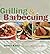 Grilling and Barbecuing: Food and Fire in American Regional Cooking