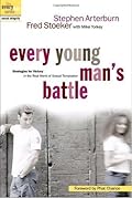 Books Similar To Every Young Man S Battle Strategies For Victory In The Real World Of Sexual Temptation