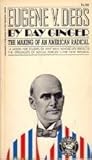 Eugene V. Debs: A Biography