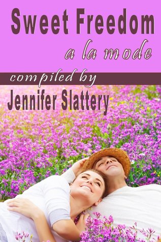 Sweet Freedom A La Mode (Give God Glory #2)