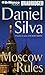 Moscow Rules (Gabriel Allon, #8)