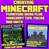 Creative Minecraft Furniture Ideas Plus Minecraft Tips, Tricks and Hints