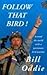 Follow That Bird!: Around t...
