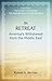 In Retreat: America's Withd...