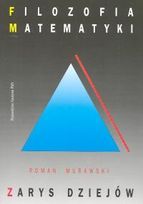 Filozofia matematyki: zarys dziejów