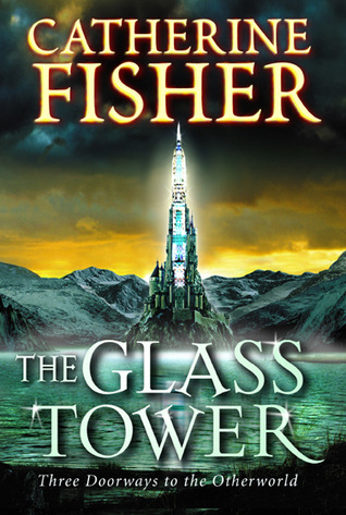 The Glass Tower: Three Doorways to the Otherworld (Paperback)