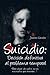 Suicidio: Decisión definiti...