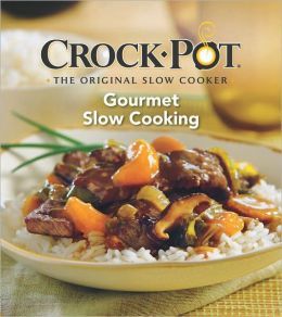 Gourmet Slow Cooking (Crock-Pot)