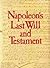 Napoleon's last will and te...