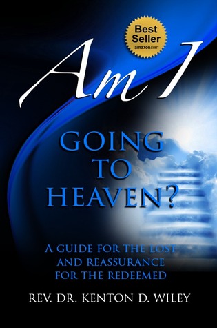 Am I Going to Heaven? A Step by Step Guide to Reach Heaven