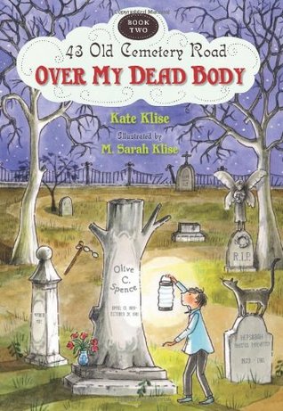 Over My Dead Body (43 Old Cemetery Road, #2)