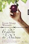 El jardín de Dachau by Ellen Marie Wiseman El jardín de Dachau by Ellen Marie Wiseman