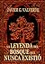La leyenda del bosque que nunca existió