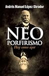 Neoporfirismo: Ho...