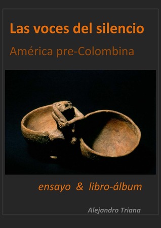 Las voces del silencio América preColombina