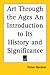 Art Through the Ages an Int...
