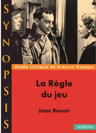 La Règle du Jeu, de Jean Renoir, étude critique