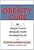 The Obesity Cure: Weight Co...