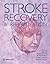 Stroke Recovery and Rehabil...