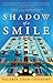 Shadow of a Smile