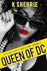 Queen of D.C: The...