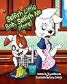 Selfish Little Bob, Selfish No More! by Joyce  Mitchell