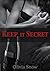 Keep It Secret by Olivia Snow