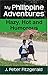 My Philippine Adventures: Hazy, Hot and Humorous