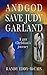 And God Save Judy Garland: ...