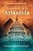 La profecía de la Atlántida by Thomas Greanias