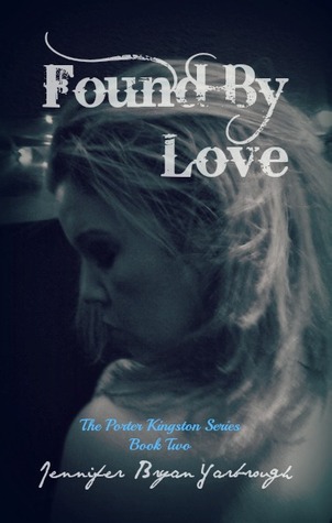Found By Love (Porter Kingston, #2)