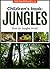 Children's Book: JUNGLE: How do Jungles Work? For Children Age 7-11 (Children's Picture Books Age 7-11: Nature Series: How Things Work Book 2)