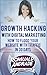 Growth Hacking with Digital Marketing:: How To Flood Your Website With Traffic in 30 days