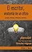 El escritor, anatomía de un oficio: Consejos, técnicas, ejercicios y reflexiones sobre el oficio de escritor (Spanish Edition)