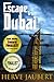Escape from Dubai by Herve Jaubert