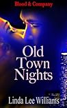 Old Town Nights by Linda Lee Williams