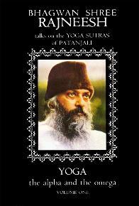 Yoga: the Alpha and the Omega, Volume 1 (Hardcover)