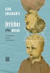 Jerichas 1941 metais. Vilniaus geto istorijos