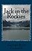 Grinnell Trilogy: Jack in the Rockies, Blackfoot Lodge Tales & When Buffalo Ran