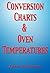 Conversion Charts and Oven Temperatures by Jane Romsey