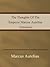 The Thoughts Of The Emperor Marcus Aurelius Antoninus by Marcus Aurelius