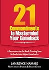 21 Commandments to Mastermind Your Comeback 21 Commandments to Mastermind Your Comeback