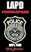 L.A.P.D: A Gripping Cop Drama (100% True)